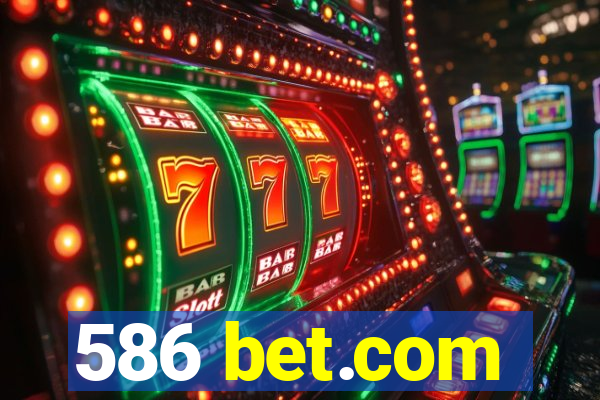 586 bet.com